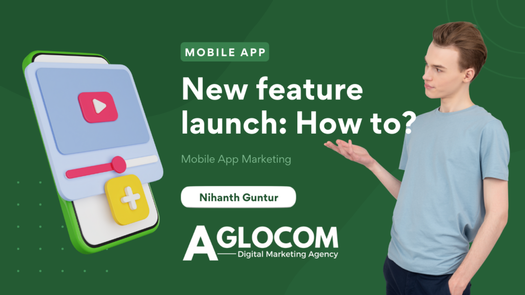 Aglocom blog on New In-App Feature Launch for your mobile app
